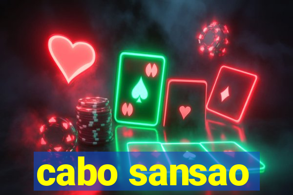 cabo sansao